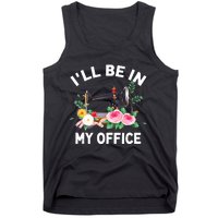 I‘ll Be In My Office Sewing Machine For Women Tank Top