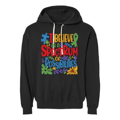 I Believe In A Spectrum Of Possibilities Autism Awareness Garment-Dyed Fleece Hoodie