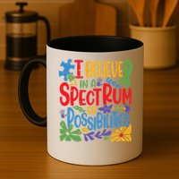 I Believe In A Spectrum Of Possibilities Autism Awareness Mug