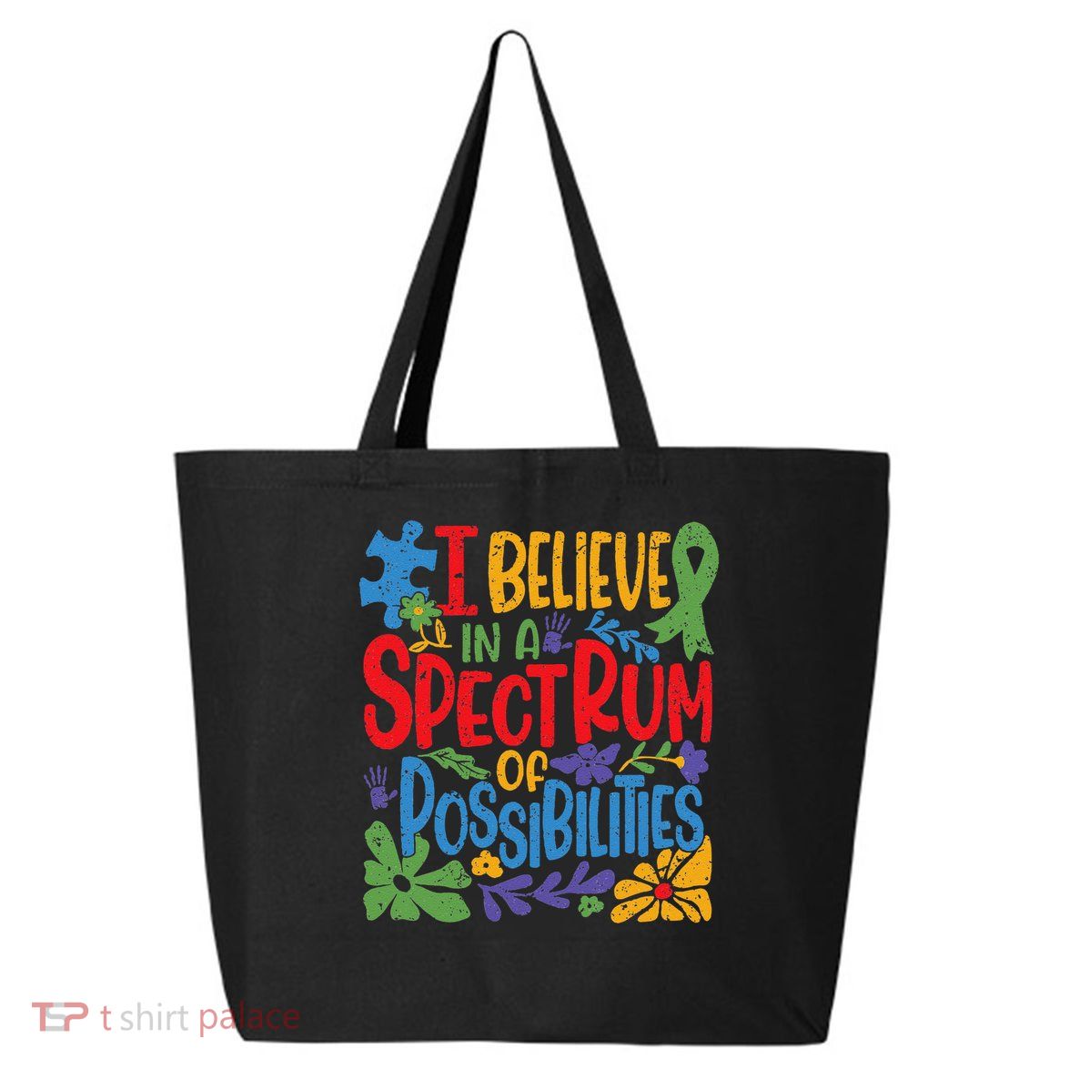 I Believe In A Spectrum Of Possibilities Autism Awareness 25L Jumbo Tote