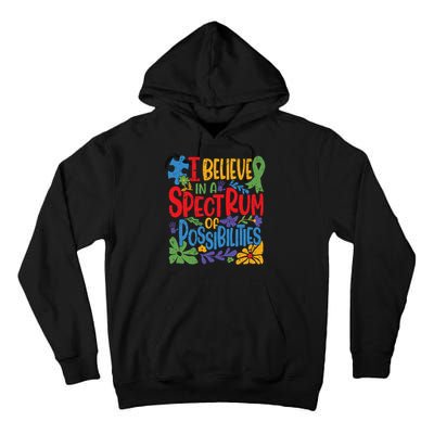 I Believe In A Spectrum Of Possibilities Autism Awareness Tall Hoodie