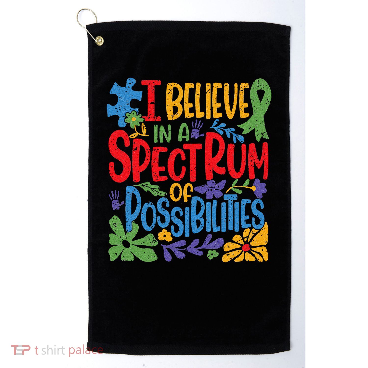I Believe In A Spectrum Of Possibilities Autism Awareness Golf Towel