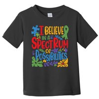 I Believe In A Spectrum Of Possibilities Autism Awareness Toddler T-Shirt