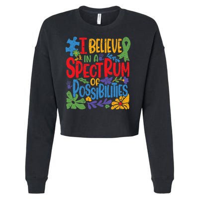 I Believe In A Spectrum Of Possibilities Autism Awareness Cropped Pullover Crew