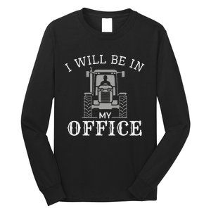 I'll Be In My Office Gardening Funny Gardener Long Sleeve Shirt