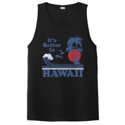 It's Better In Hawaii Beach Vacation Retro Vintage 80's 70's PosiCharge Competitor Tank