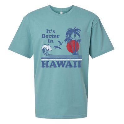 It's Better In Hawaii Beach Vacation Retro Vintage 80's 70's Sueded Cloud Jersey T-Shirt