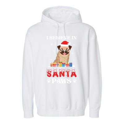 I Believe In Santa Paws Cute French Bulldog Christmas Gift Garment-Dyed Fleece Hoodie