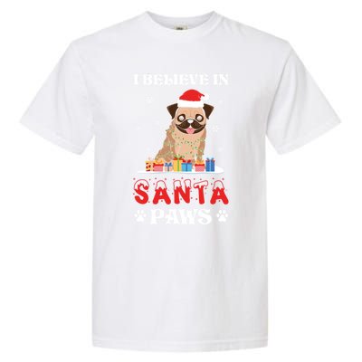 I Believe In Santa Paws Cute French Bulldog Christmas Gift Garment-Dyed Heavyweight T-Shirt