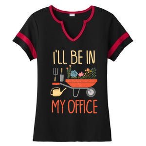 Ill Be In My Office Garden Funny Distressed Gardening Ladies Halftime Notch Neck Tee