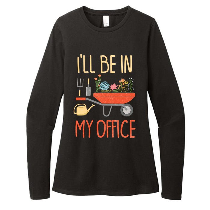 Ill Be In My Office Garden Funny Distressed Gardening Womens CVC Long Sleeve Shirt