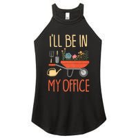 Ill Be In My Office Garden Funny Distressed Gardening Women's Perfect Tri Rocker Tank