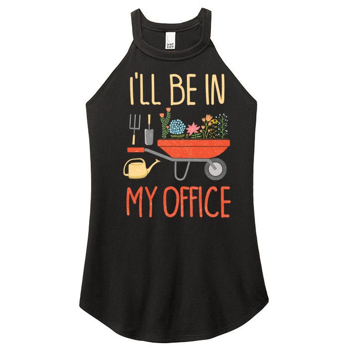 Ill Be In My Office Garden Funny Distressed Gardening Women's Perfect Tri Rocker Tank