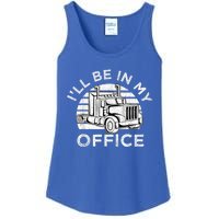 I'll Be In My Office Truck Driver Trucker Truckie Driving Cute Gift Ladies Essential Tank