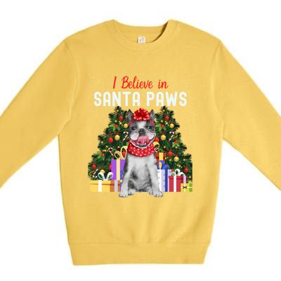 I Believe In Santa Paws Cute French Bulldog Christmas Cool Gift Premium Crewneck Sweatshirt