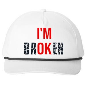 Im Broken Im Ok Broken Invisible Illness Snapback Five-Panel Rope Hat