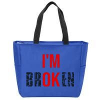 Im Broken Im Ok Broken Invisible Illness Zip Tote Bag