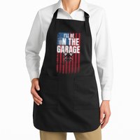 ILl Be In The Garage American Us Flag Mechanic Dad Grandpa Apron