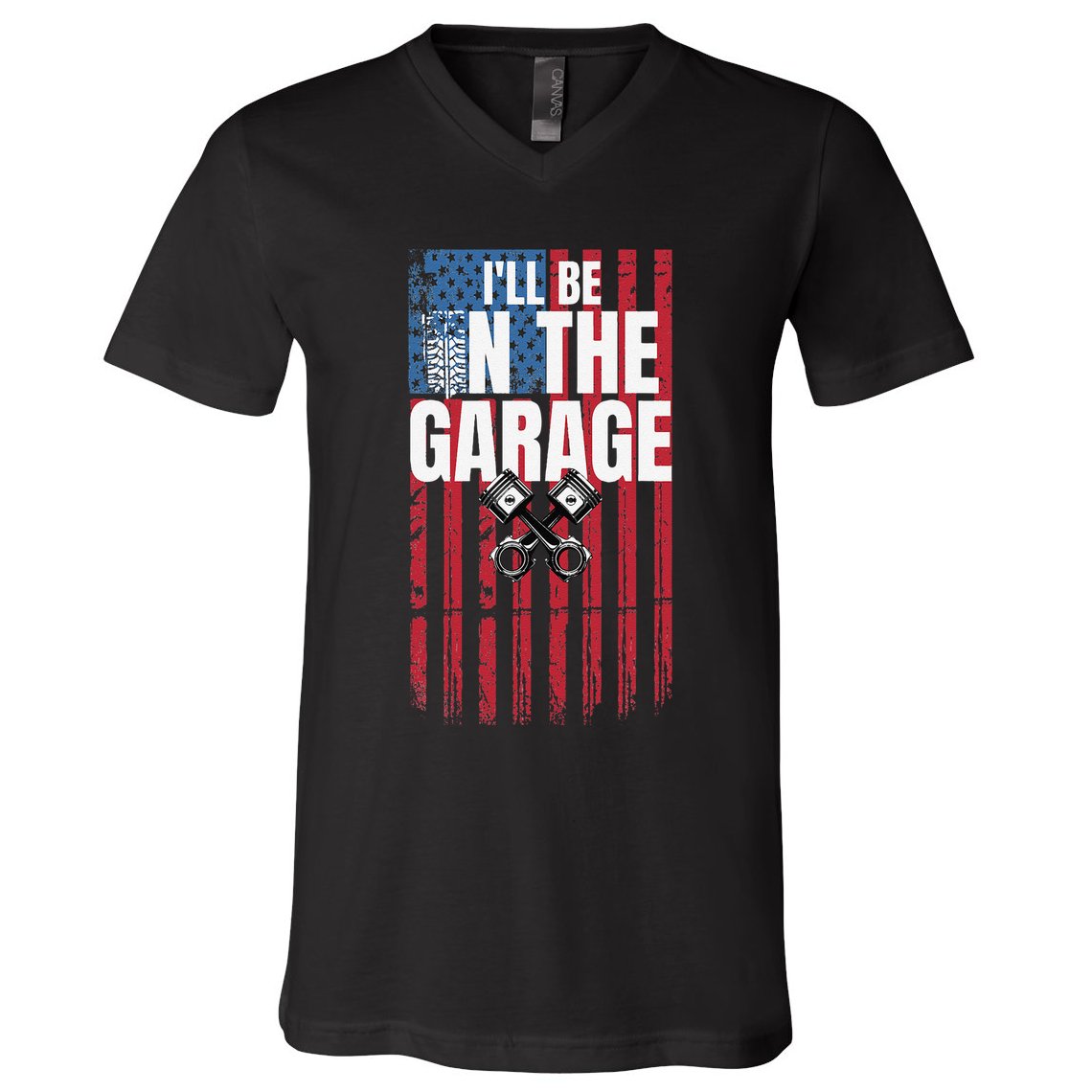 ILl Be In The Garage American Us Flag Mechanic Dad Grandpa V-Neck T-Shirt