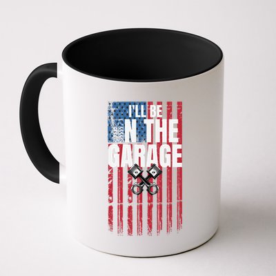 ILl Be In The Garage American Us Flag Mechanic Dad Grandpa Mug