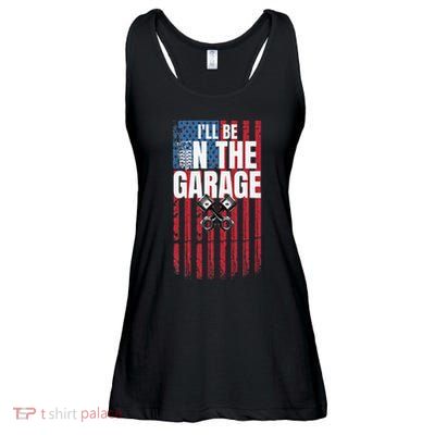 ILl Be In The Garage American Us Flag Mechanic Dad Grandpa Ladies Essential Flowy Tank