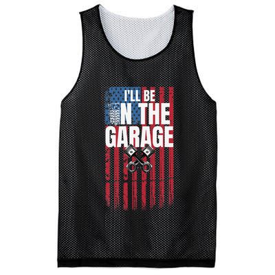 ILl Be In The Garage American Us Flag Mechanic Dad Grandpa Mesh Reversible Basketball Jersey Tank