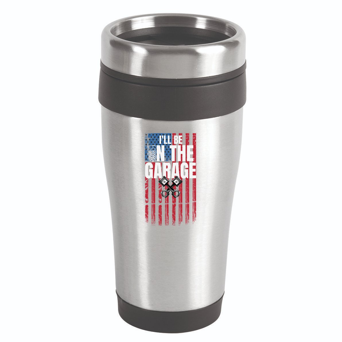 ILl Be In The Garage American Us Flag Mechanic Dad Grandpa 16oz Travel Tumbler