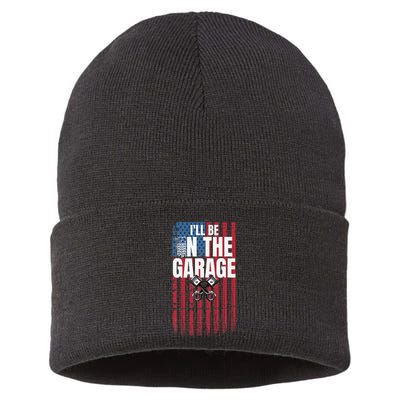 ILl Be In The Garage American Us Flag Mechanic Dad Grandpa Sustainable Knit Beanie