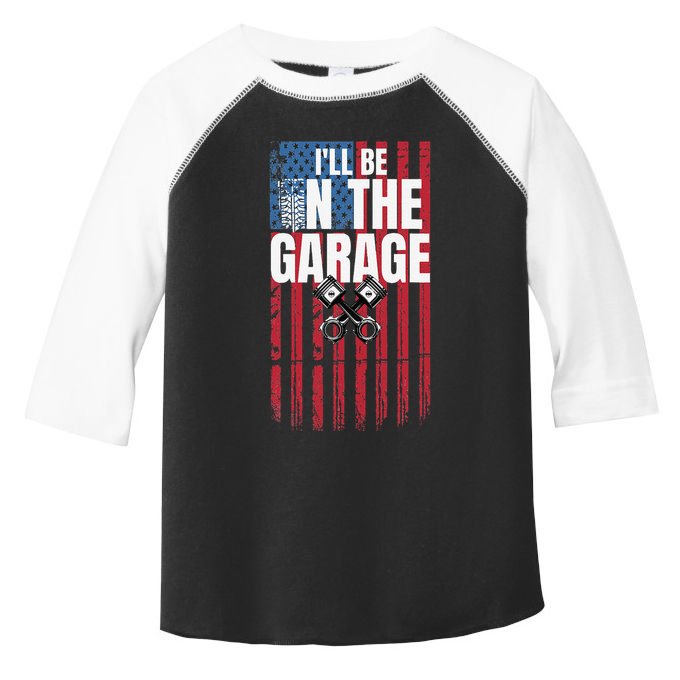 ILl Be In The Garage American Us Flag Mechanic Dad Grandpa Toddler Fine Jersey T-Shirt