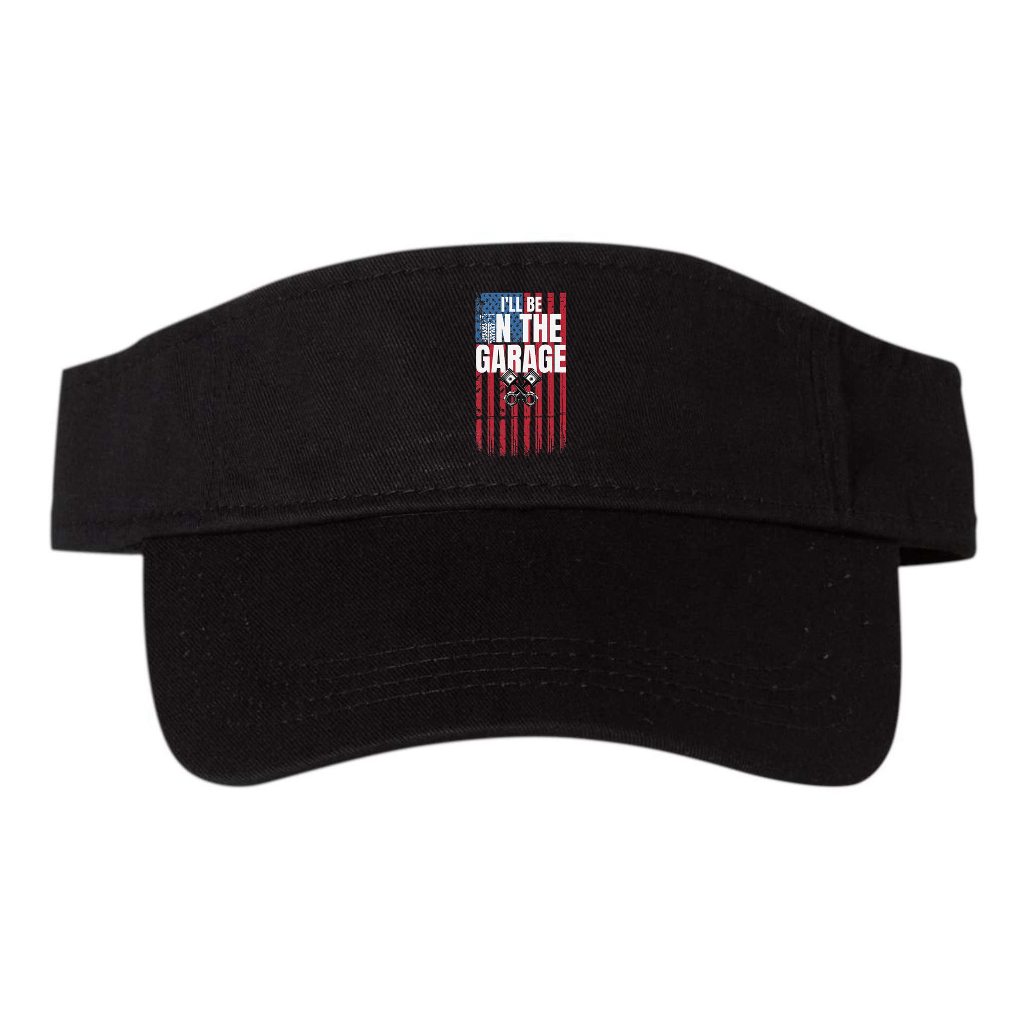 ILl Be In The Garage American Us Flag Mechanic Dad Grandpa Visor