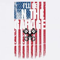 ILl Be In The Garage American Us Flag Mechanic Dad Grandpa Garment-Dyed Sweatshirt