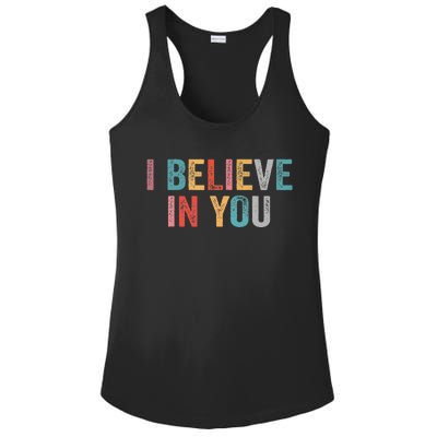 I Believe In You Vintage Motivational Testing Day Teacher Ladies PosiCharge Competitor Racerback Tank