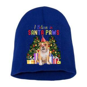 I Believe In Santa Paws Bulldog Lover Cute Xmas Bulldog Gift Short Acrylic Beanie