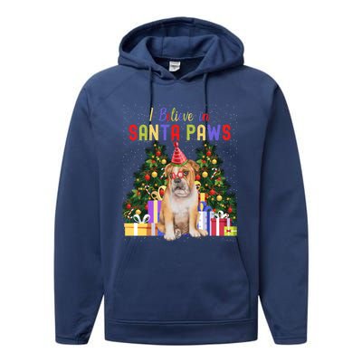 I Believe In Santa Paws Bulldog Lover Cute Xmas Bulldog Gift Performance Fleece Hoodie