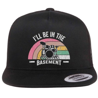 ILl Be In The Basement Drum Set Flat Bill Trucker Hat