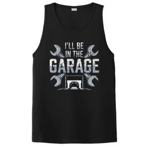 ILl Be In The Garage Funny Garage Lover Mechanic Car PosiCharge Competitor Tank