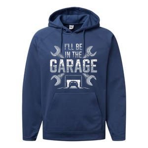 ILl Be In The Garage Funny Garage Lover Mechanic Car Performance Fleece Hoodie