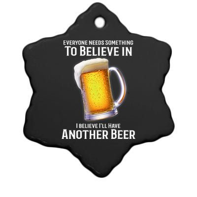 I Believe Ill Have Another Beer Ceramic Star Ornament