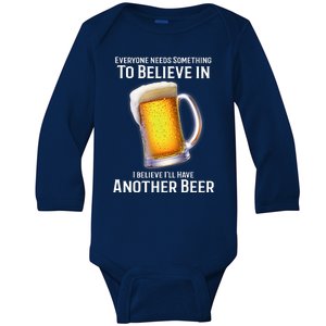 I Believe Ill Have Another Beer Baby Long Sleeve Bodysuit