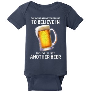 I Believe Ill Have Another Beer Baby Bodysuit