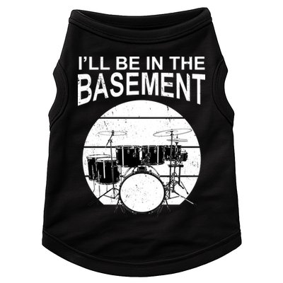 I'll Be In The Basement Drum Set Drumming Drummer Doggie Tank