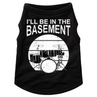 I'll Be In The Basement Drum Set Drumming Drummer Doggie Tank