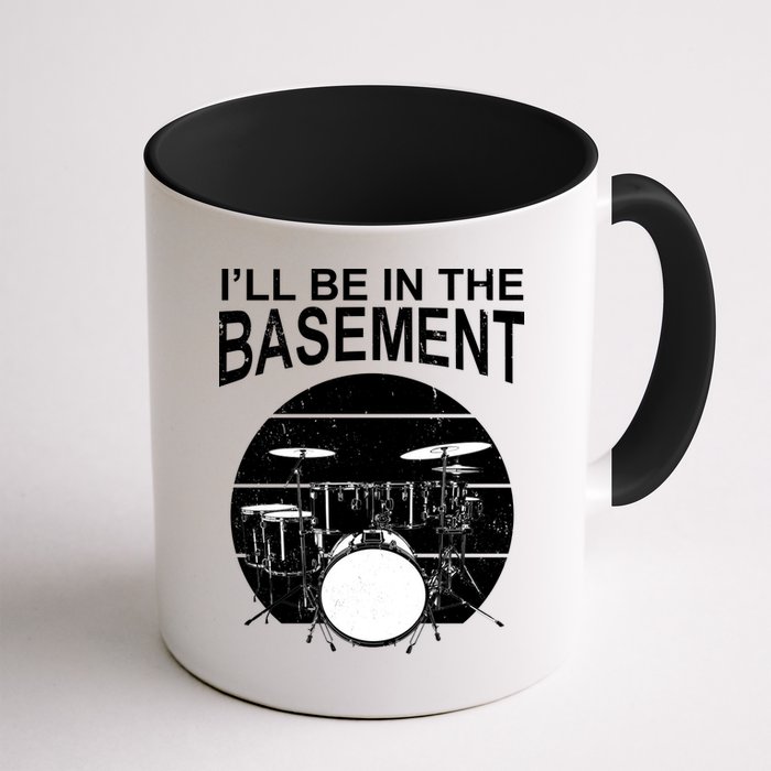 I'll Be In The Basement Drum Set Drumming Drummer Mug