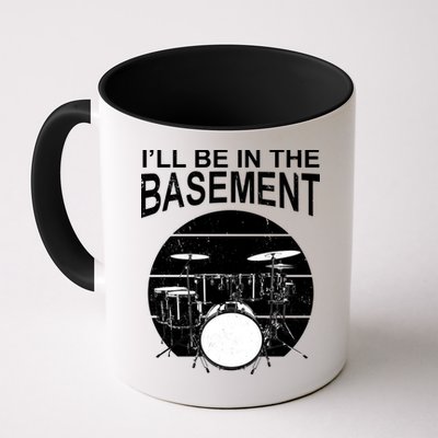 I'll Be In The Basement Drum Set Drumming Drummer Mug