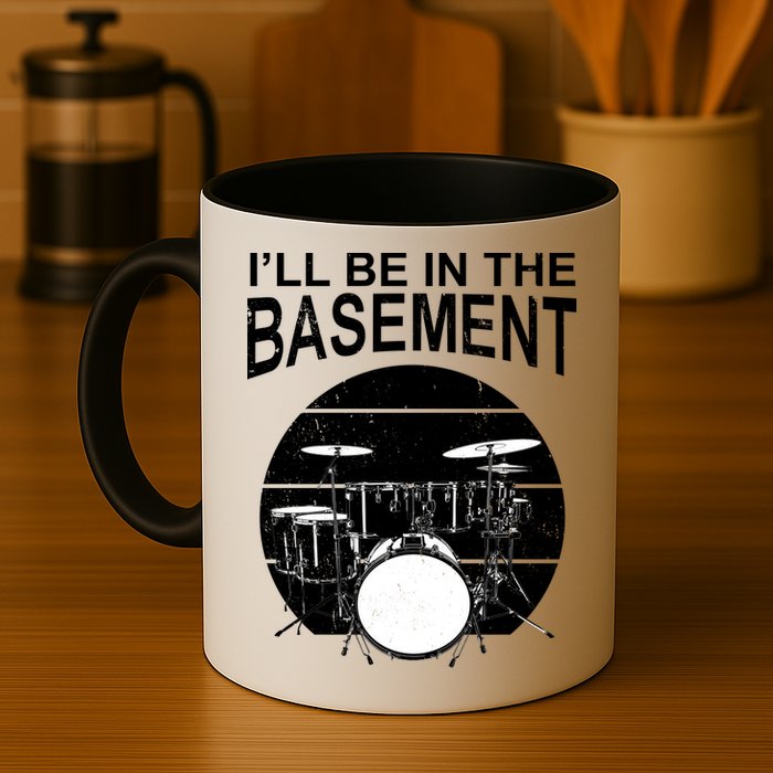 I'll Be In The Basement Drum Set Drumming Drummer Mug