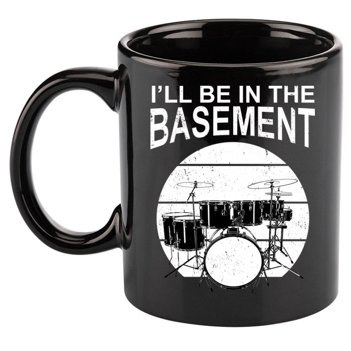 I'll Be In The Basement Drum Set Drumming Drummer 11oz C Handle Ceramic Mug