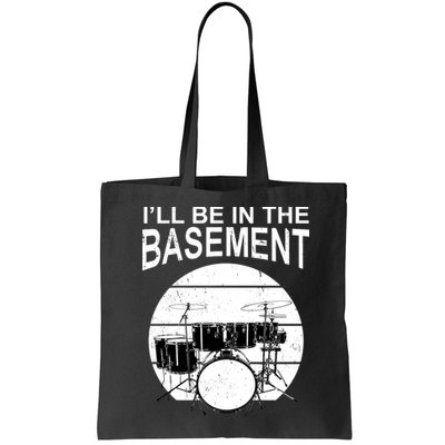 I'll Be In The Basement Drum Set Drumming Drummer Bag