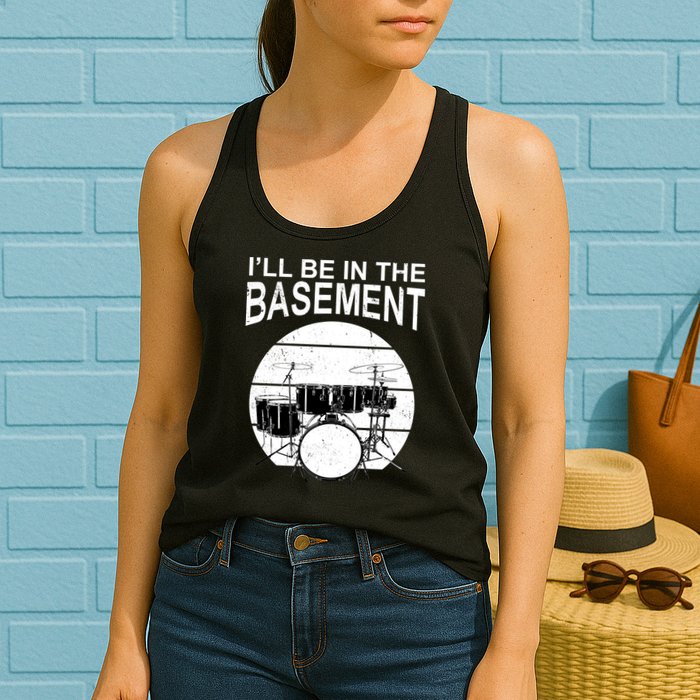 I'll Be In The Basement Drum Set Drumming Drummer Womens Tank Top
