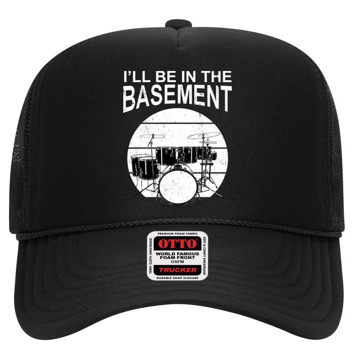 I'll Be In The Basement Drum Set Drumming Drummer Trucker Hat