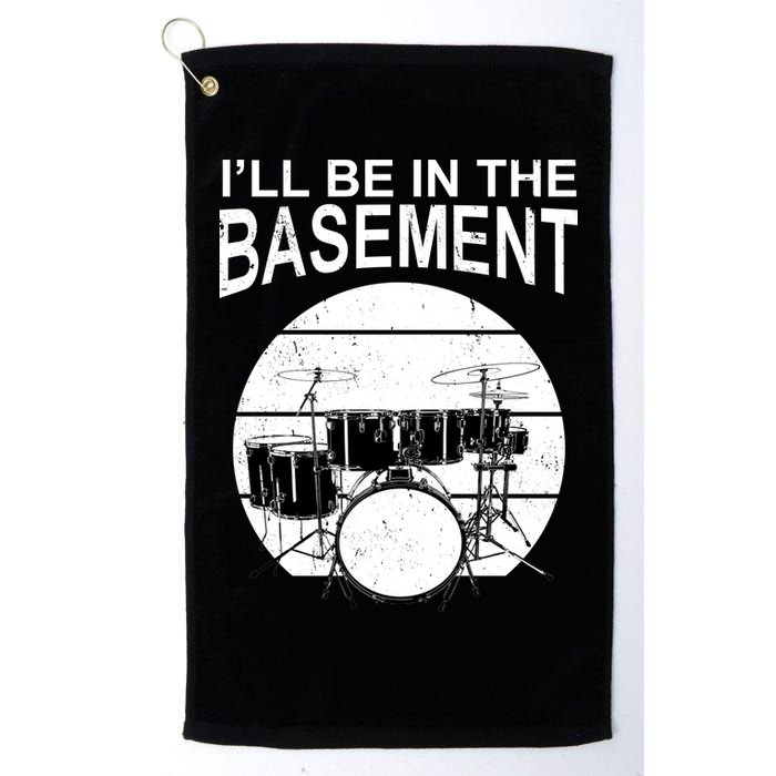 I'll Be In The Basement Drum Set Drumming Drummer Golf Towel
